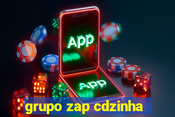 grupo zap cdzinha